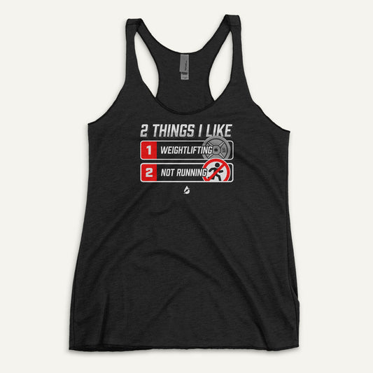 2 Things I Like Weightlifting And Not Running Racerback Tank Top