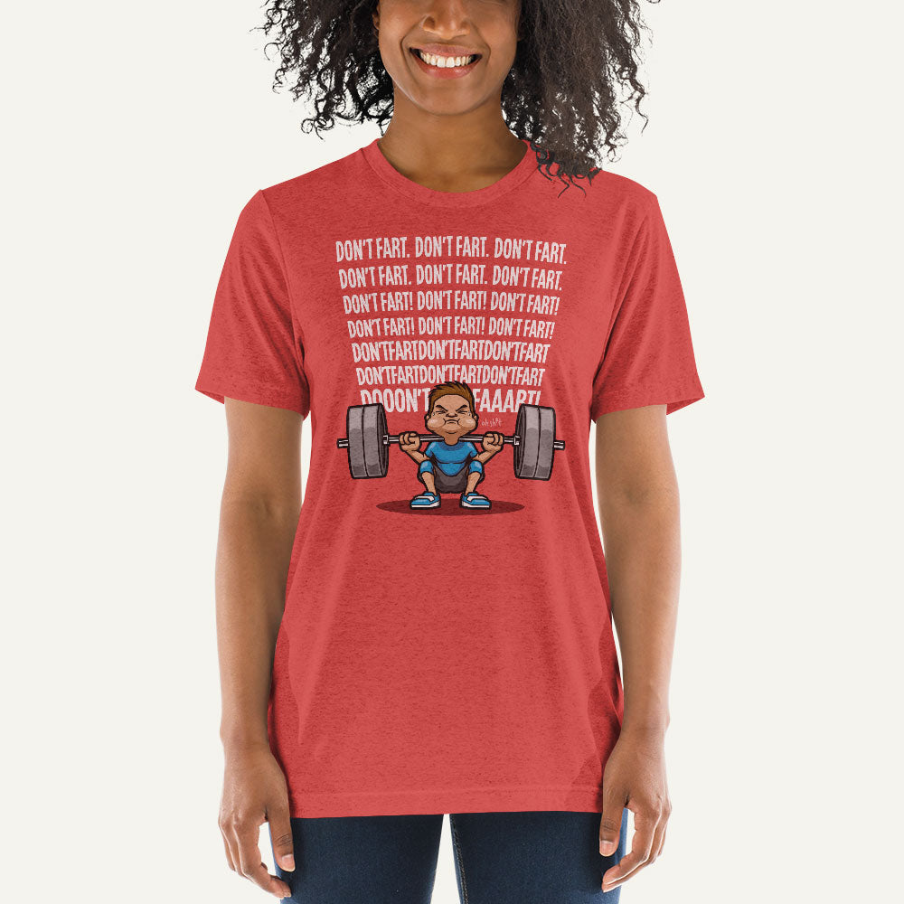 Don’t Fart Squat Triblend T-Shirt - Ministry of Sweat