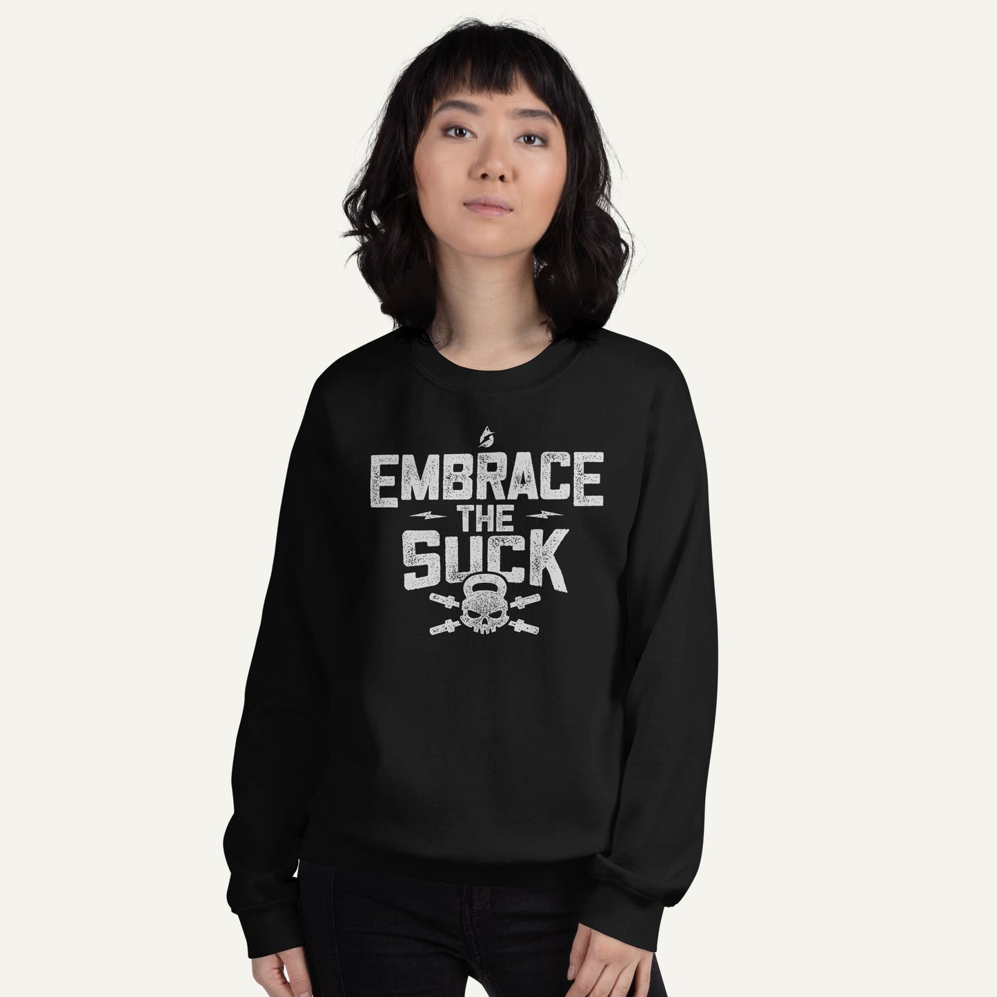 Embrace The Suck Sweatshirt