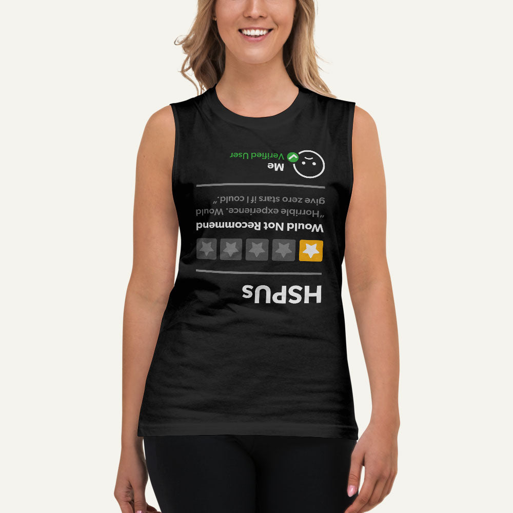 HSPUs 1 Star Would Not Recommend Muscle Tank
