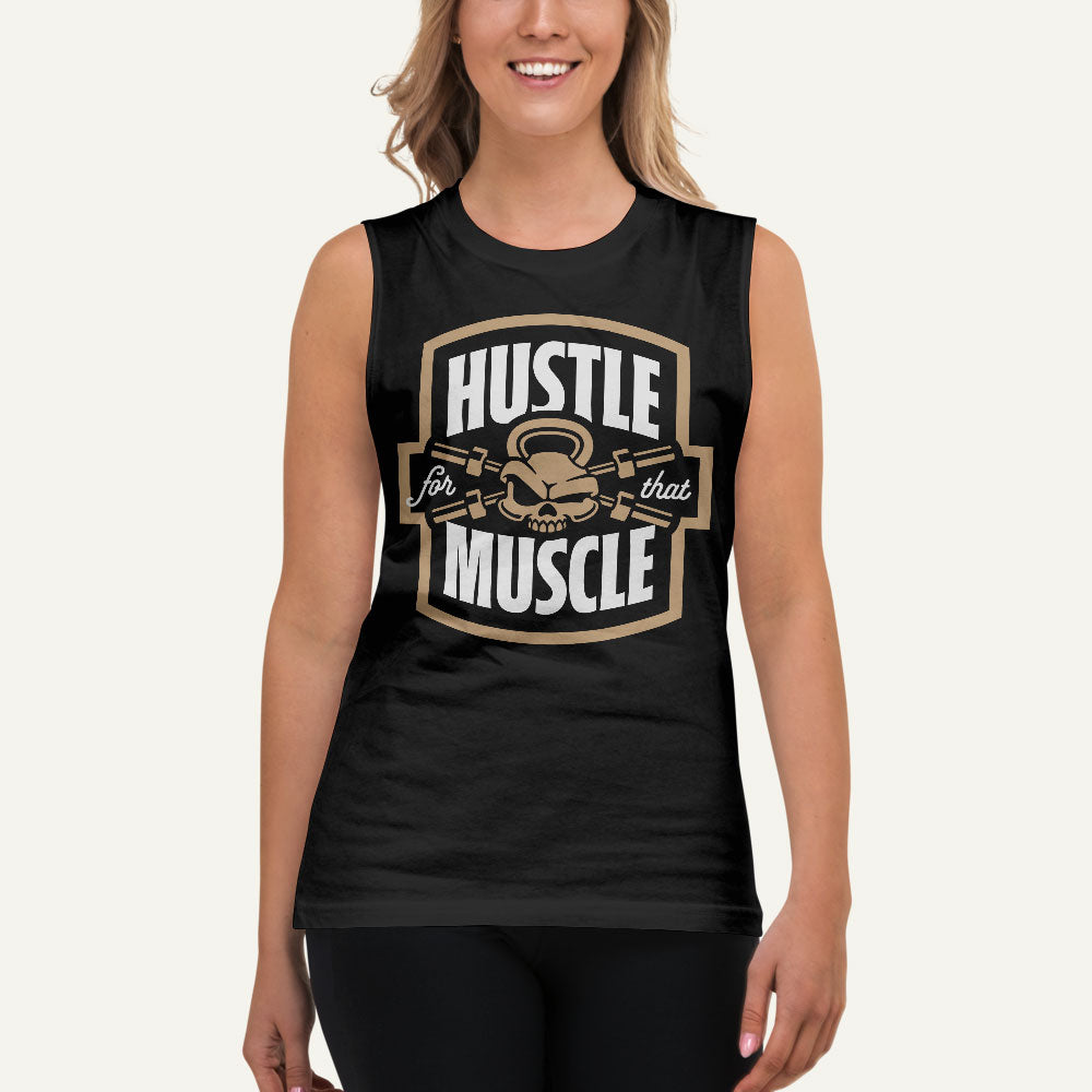 Hustle For That Muscle Muscle Tank