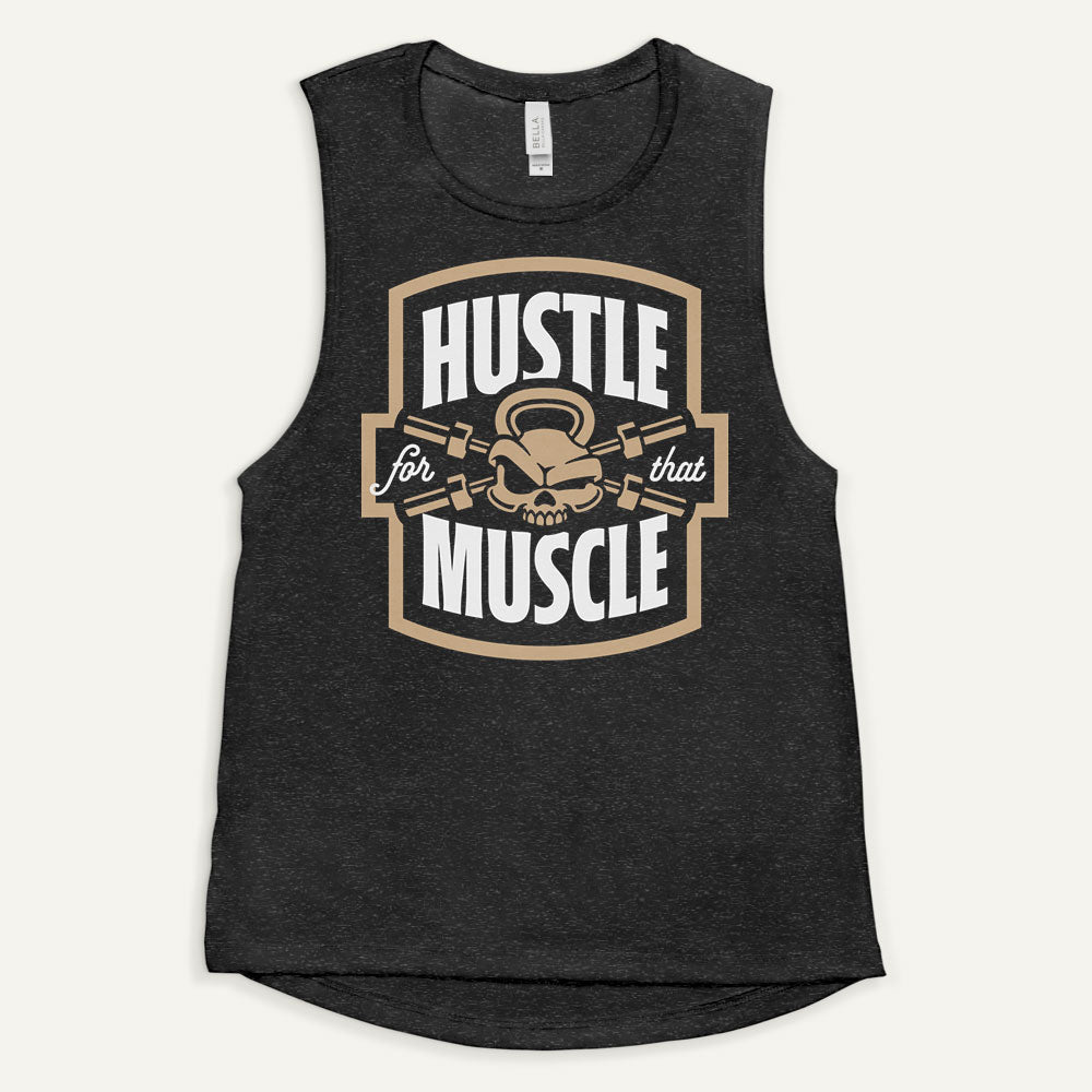 Hustle For That Muscle Women’s Muscle Tank