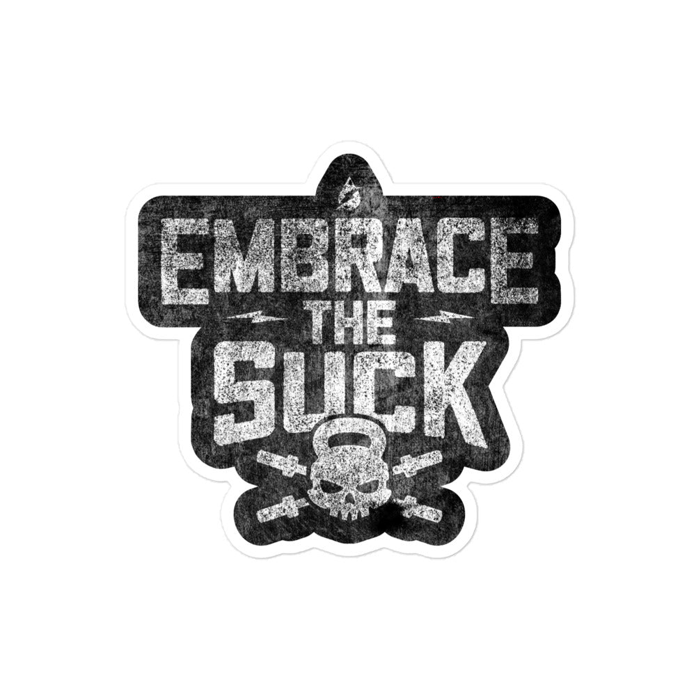 Embrace The Suck Sticker