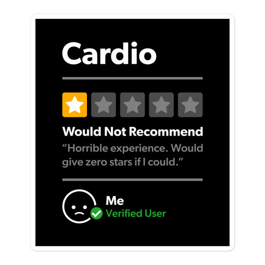 Cardio 1 Star Would Not Recommend Sticker