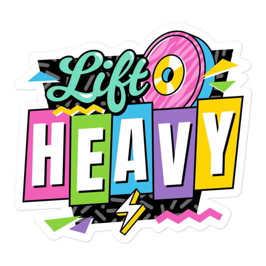 Lift Heavy 90s Sticker