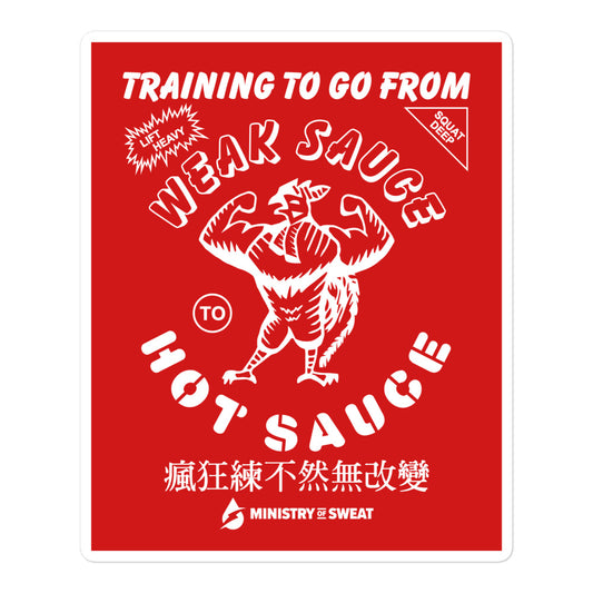 Training To Go From Weak Sauce To Hot Sauce Sticker