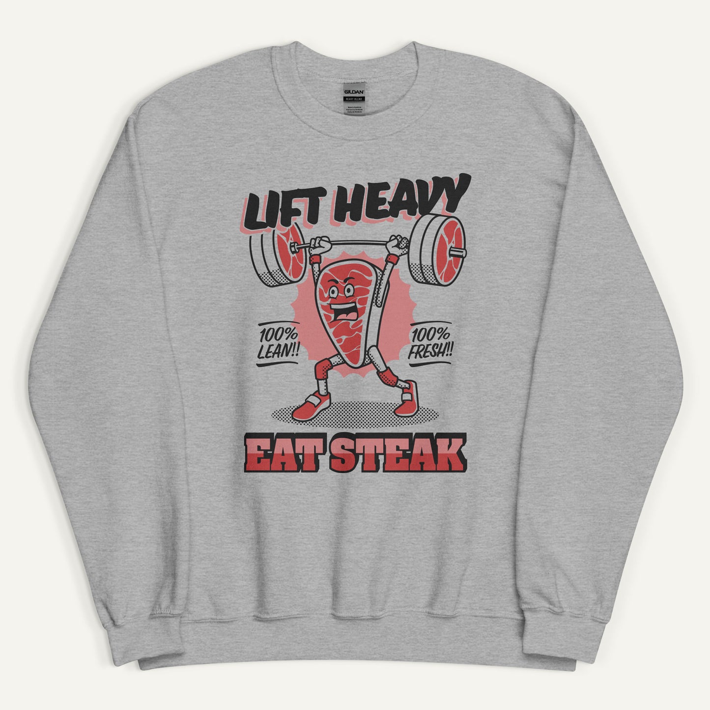 Lift Heavy Eat Steak Sweatshirt