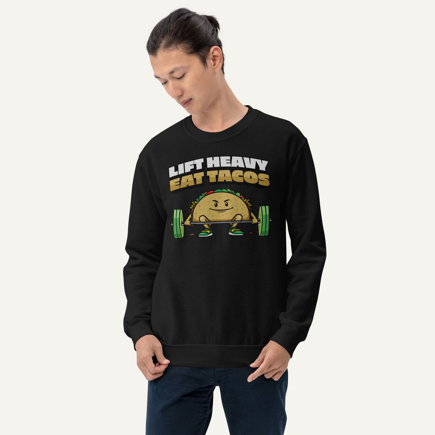 Lift Heavy Eat Tacos Sweatshirt