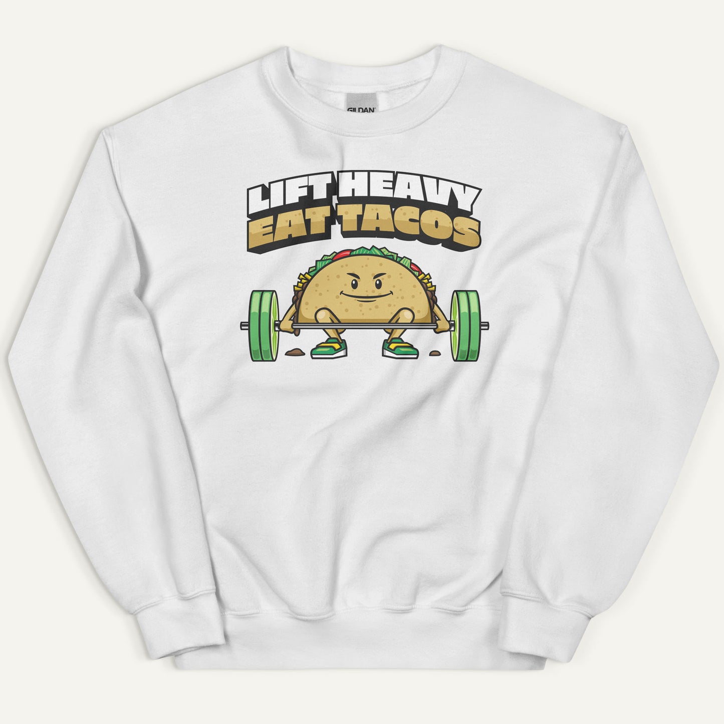 Lift Heavy Eat Tacos Sweatshirt
