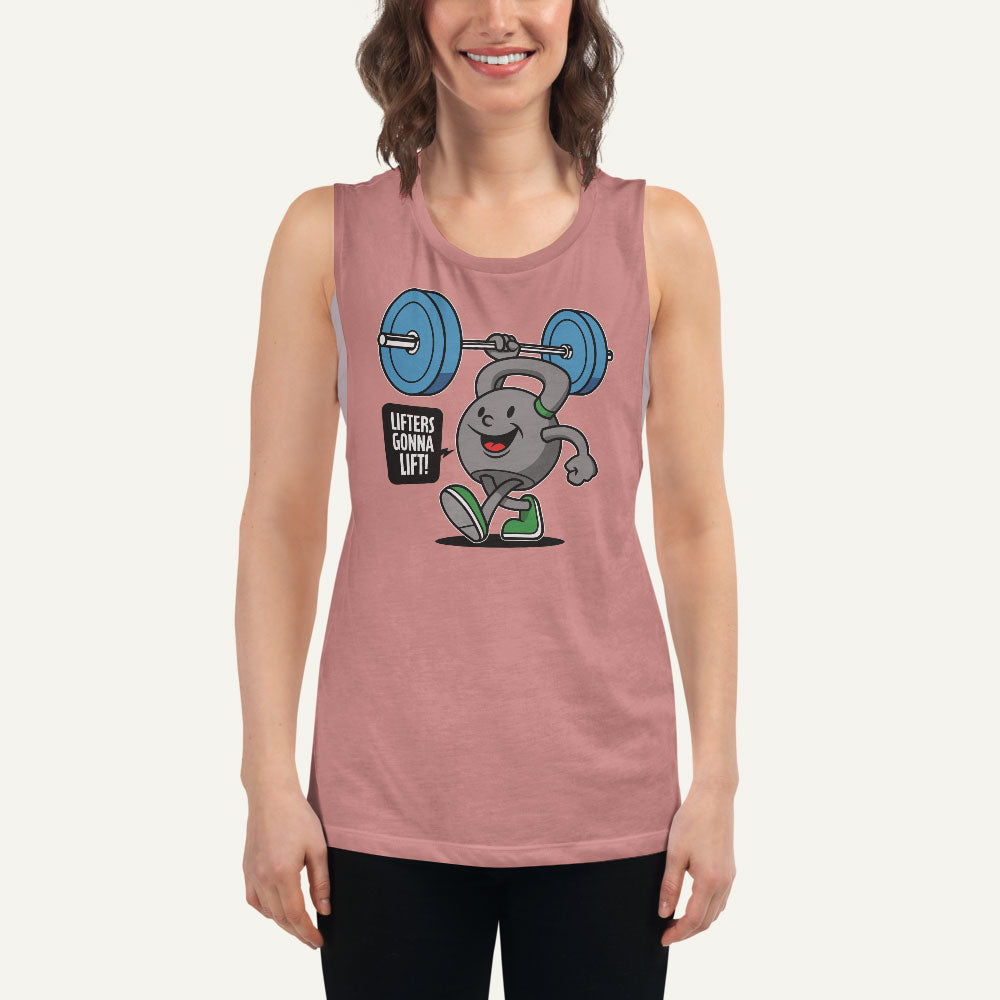 Lifters Gonna Lift Women’s Muscle Tank
