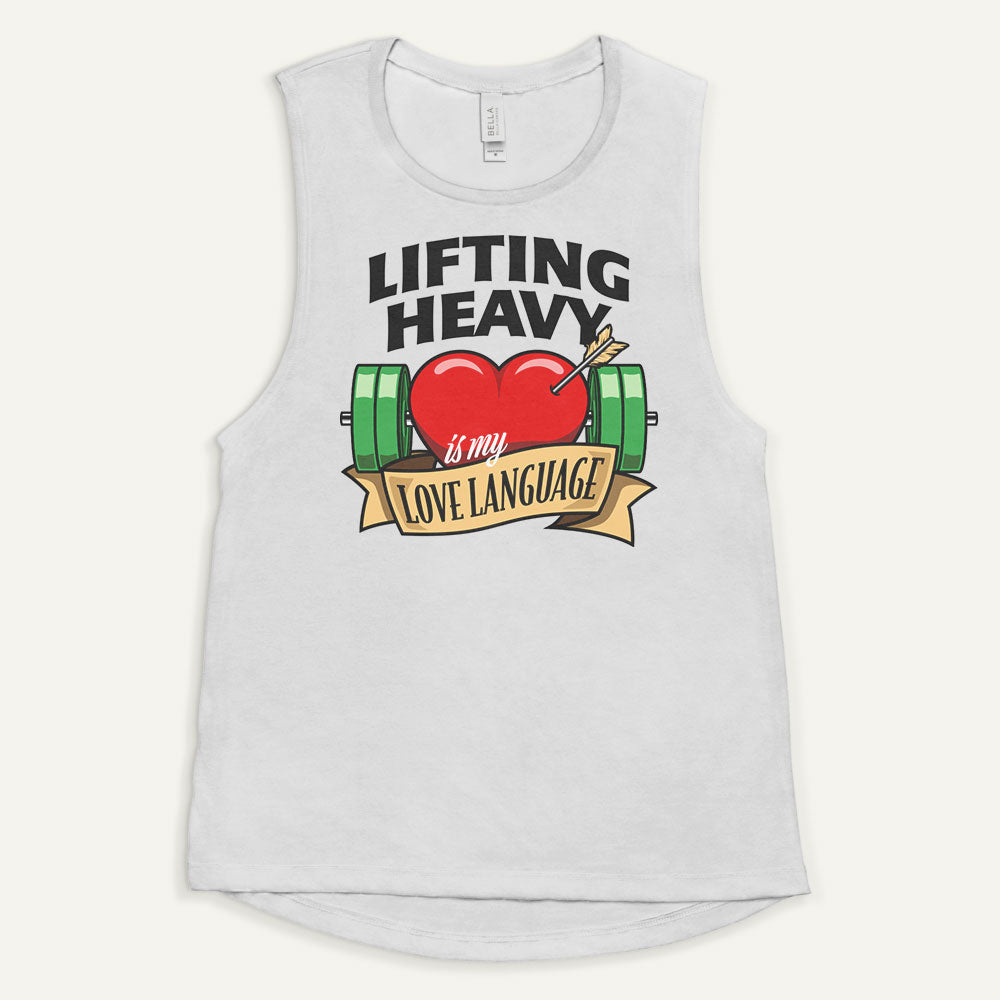 Lifting Heavy Is My Love Language Women’s Muscle Tank