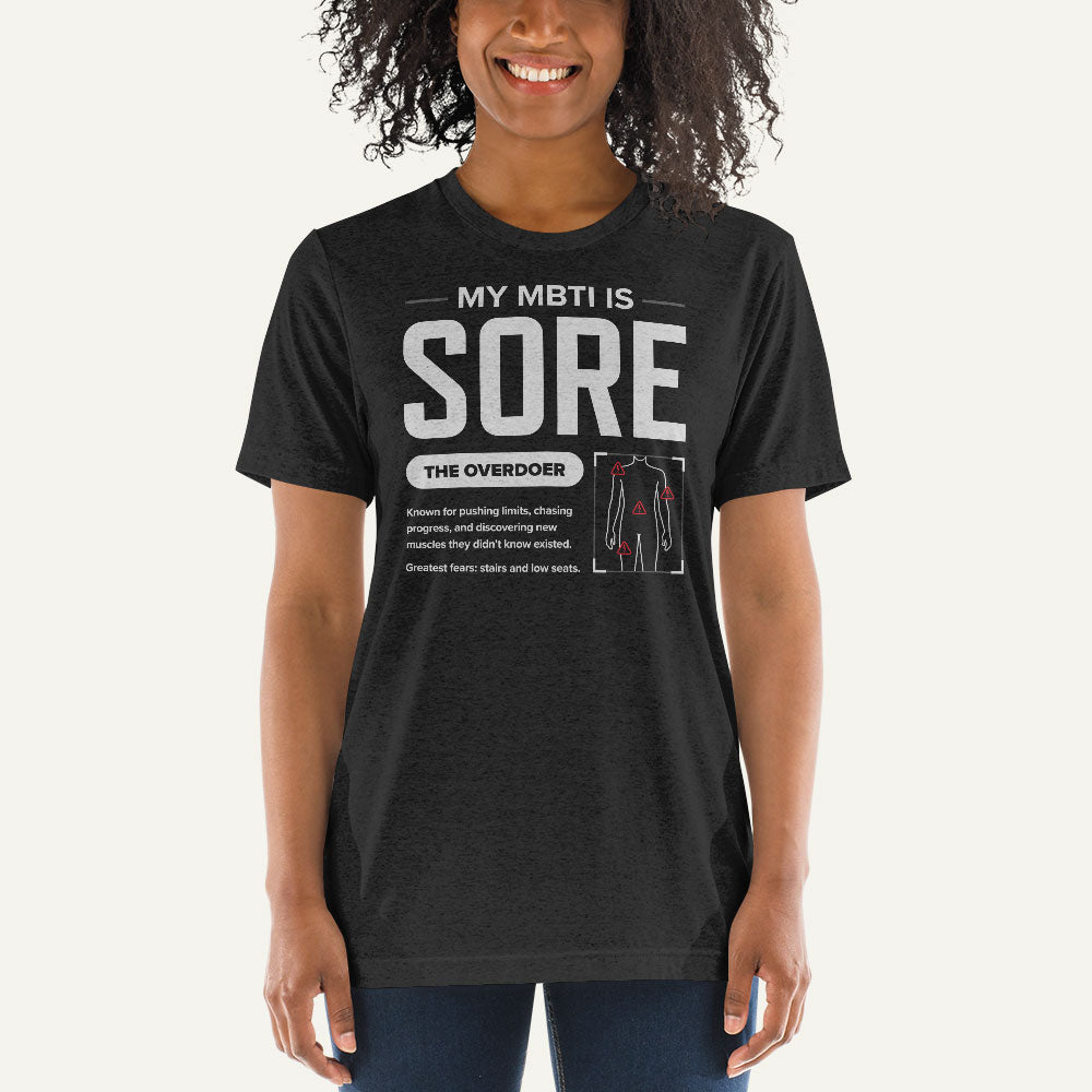 My MBTI Is SORE Men’s Triblend T-Shirt