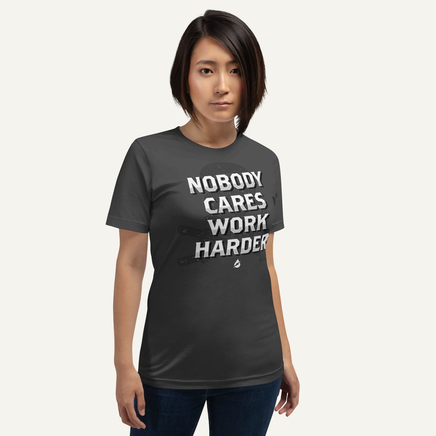 Nobody Cares Work Harder Standard T-Shirt