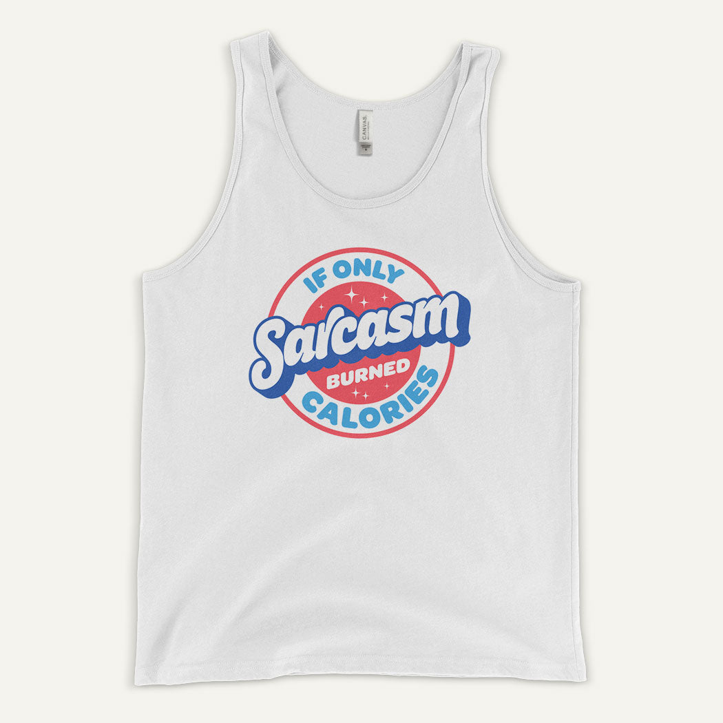 If Only Sarcasm Burned Calories Tank Top