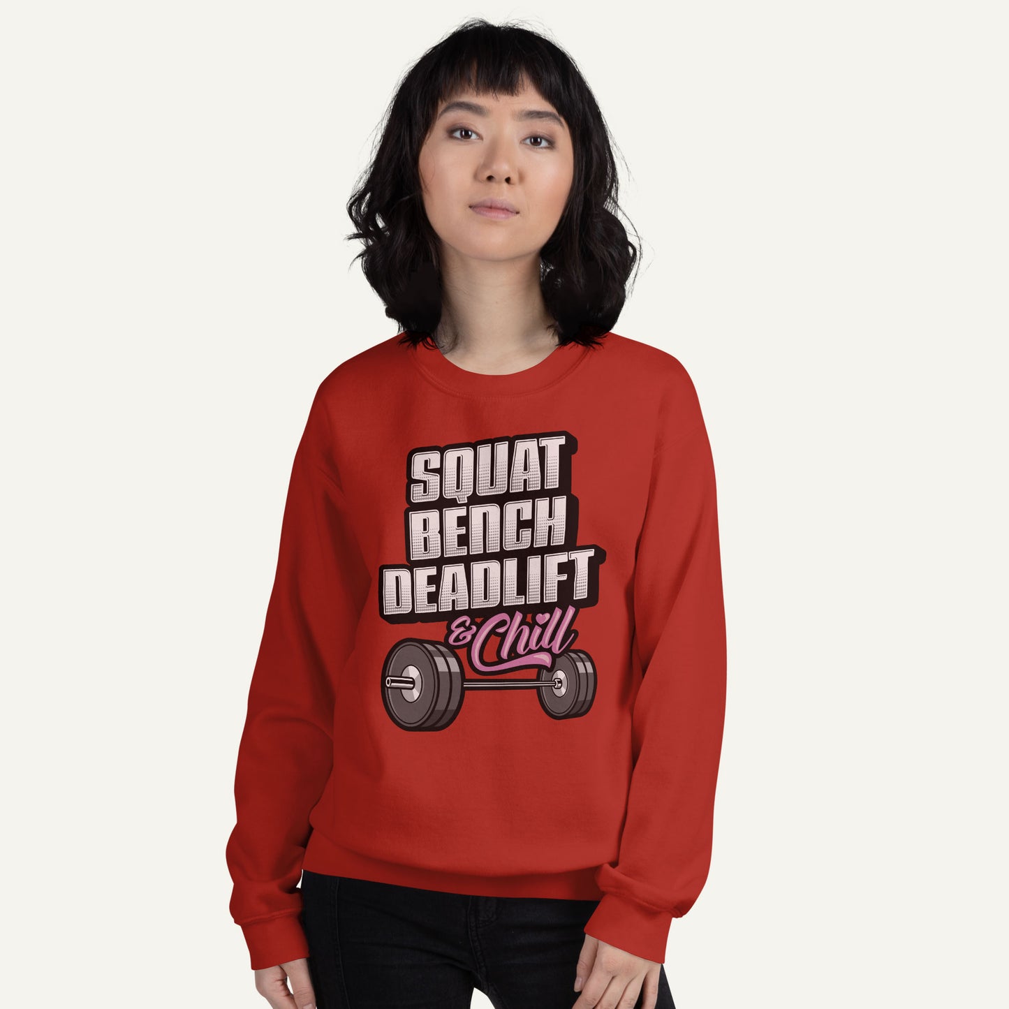 Squat Bench Deadlift And Chill Sweatshirt
