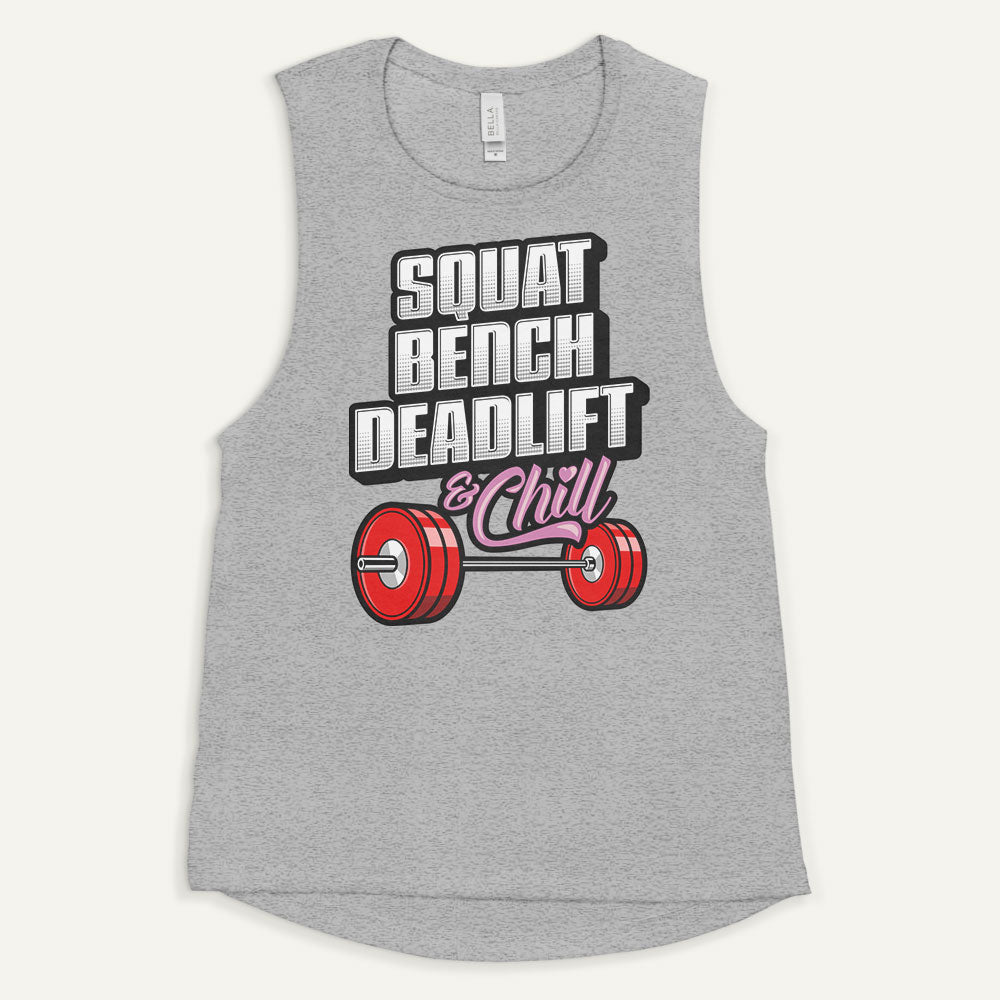 Squat Bench Deadlift And Chill Women’s Muscle Tank
