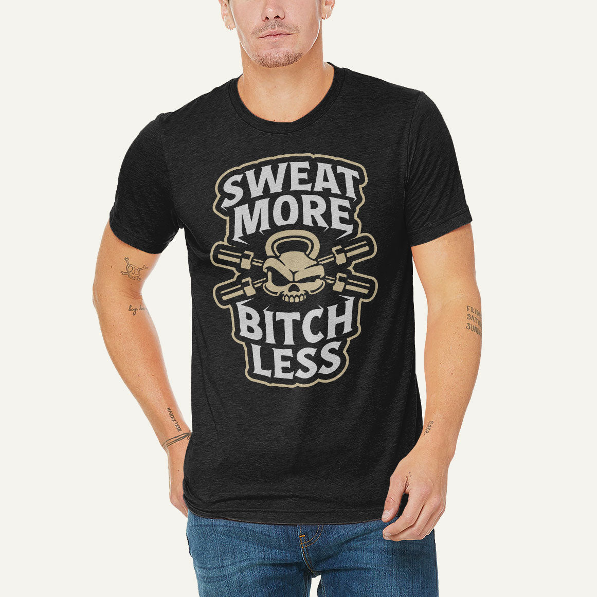 Sweat More Bitch Less Men’s Triblend T-Shirt