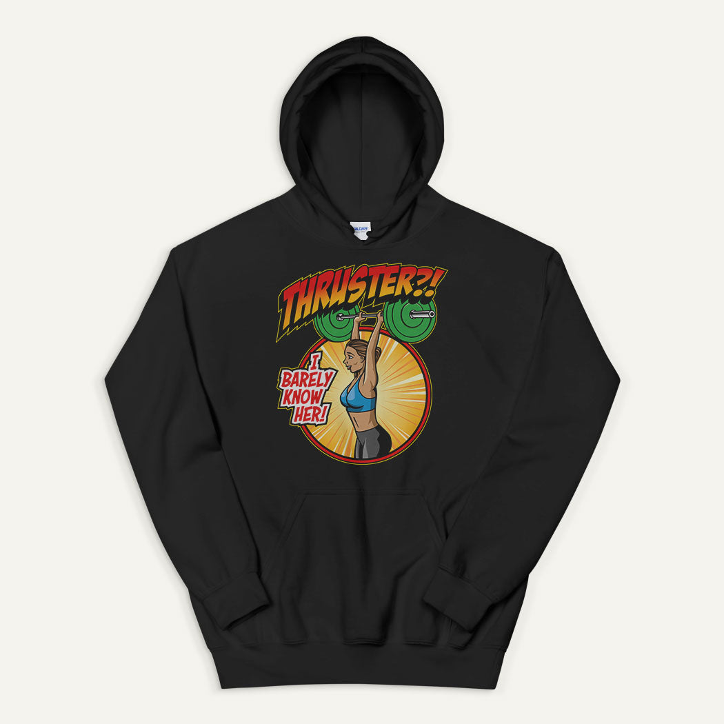 Thruster I Barely Know Her Pullover Hoodie