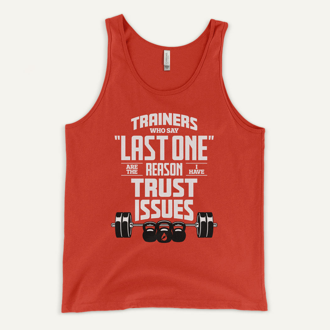 Trainers Who Say Last One Are The Reason I Have Trust Issues Tank Top