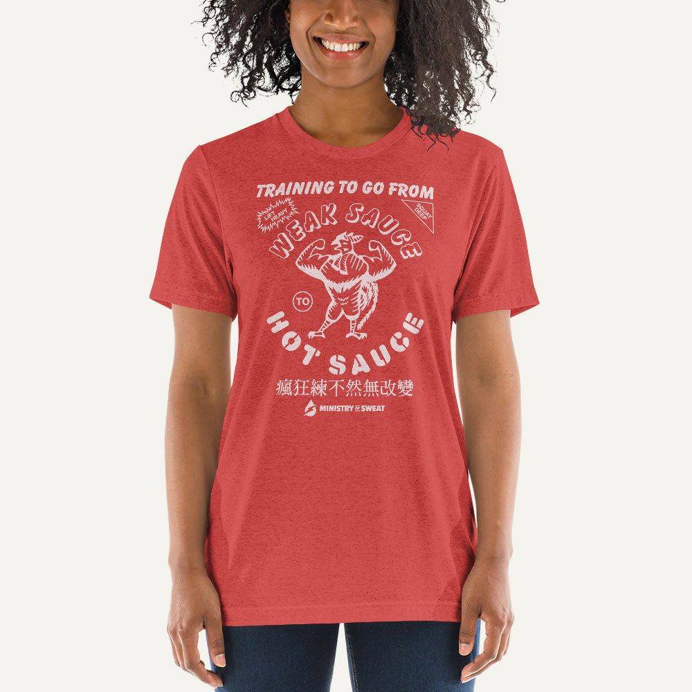 Training To Go From Weak Sauce To Hot Sauce Triblend T-Shirt