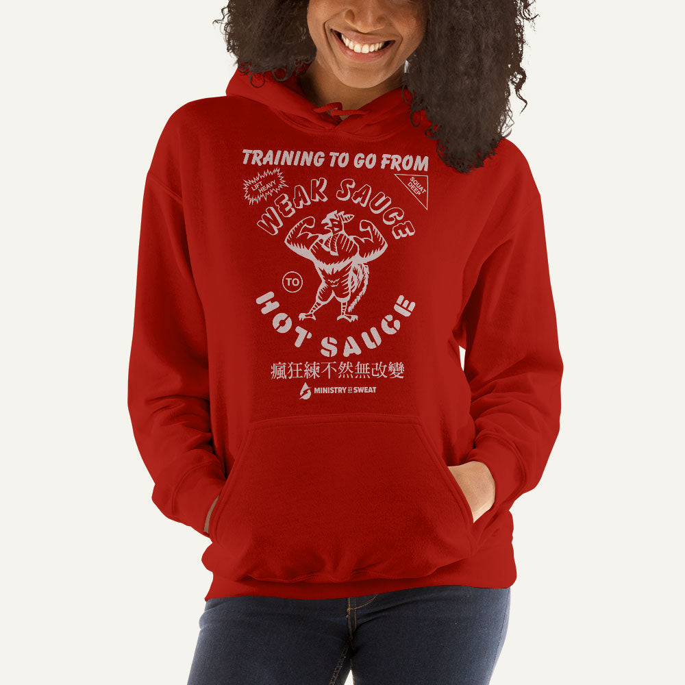 Training To Go From Weak Sauce To Hot Sauce Pullover Hoodie