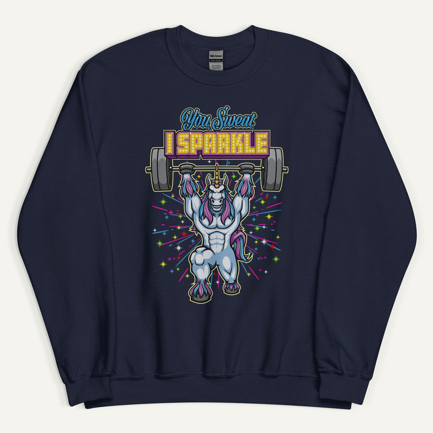 You Sweat I Sparkle Sweatshirt