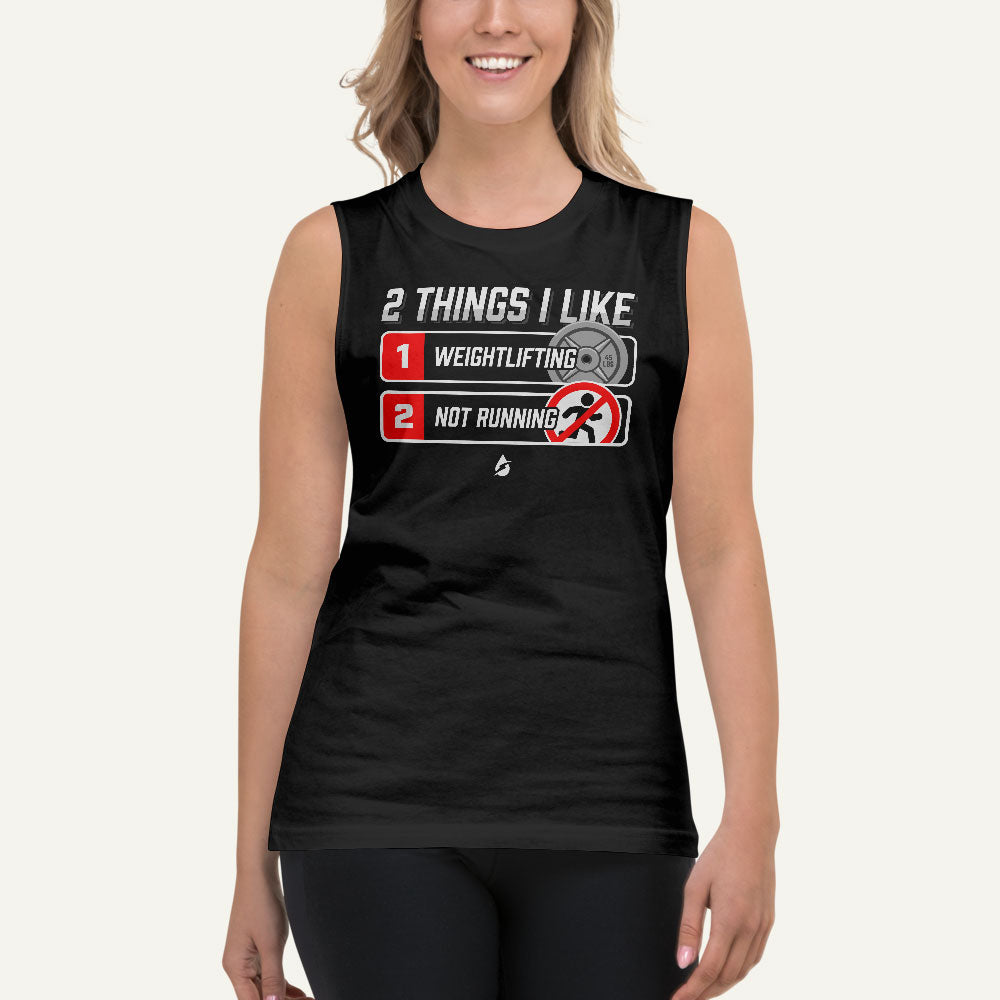 2 Things I Like Weightlifting And Not Running Muscle Tank