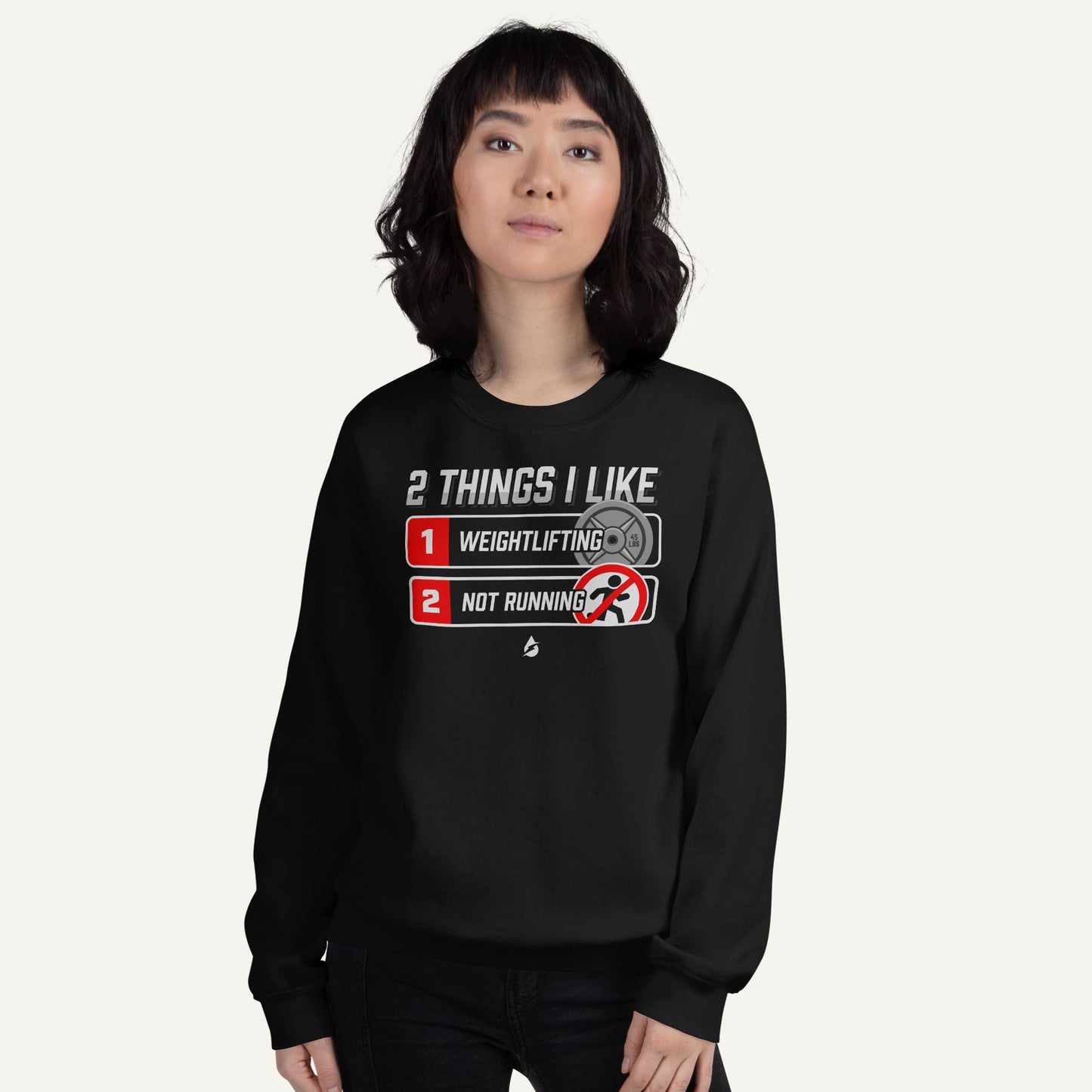 2 Things I Like Weightlifting And Not Running Sweatshirt