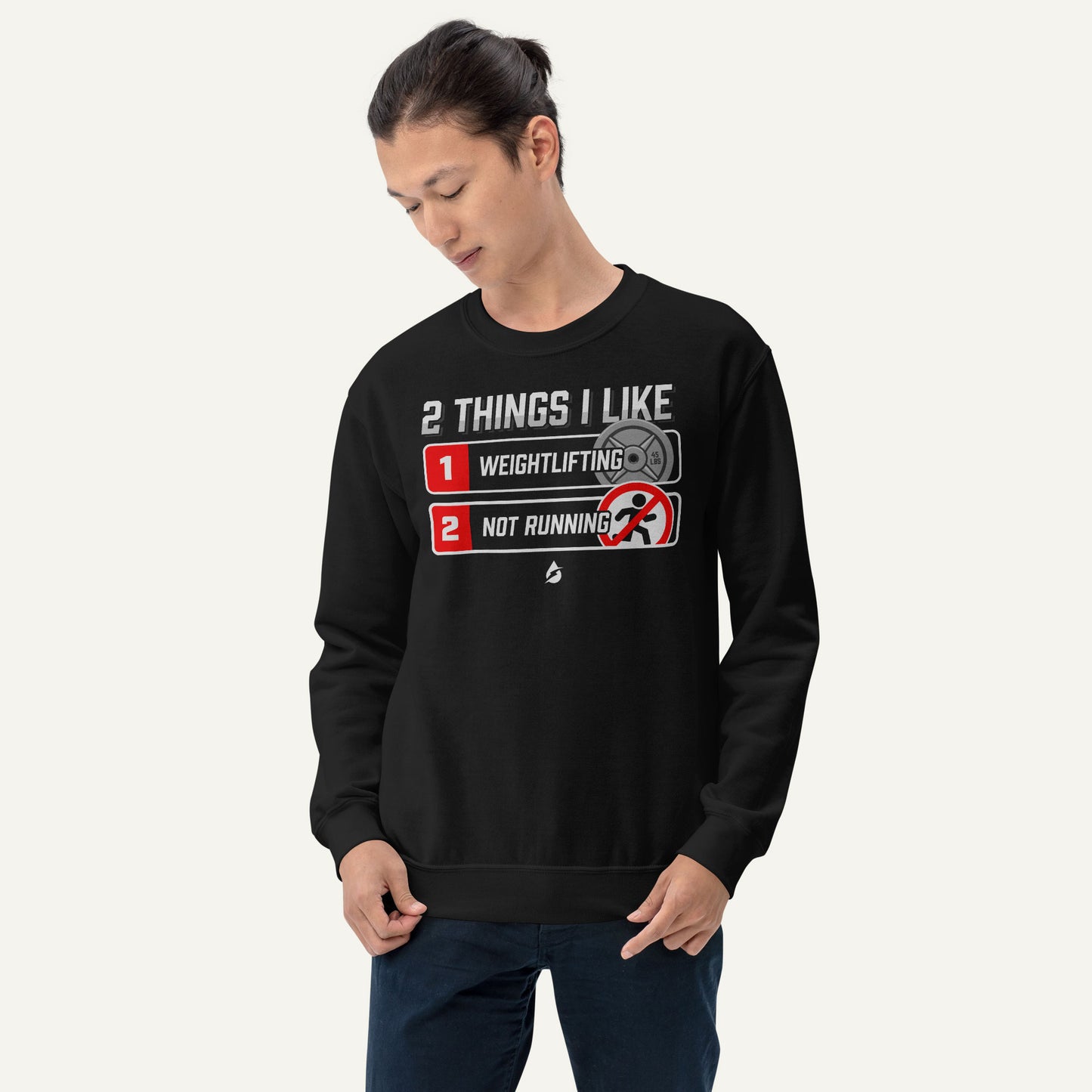2 Things I Like Weightlifting And Not Running Sweatshirt