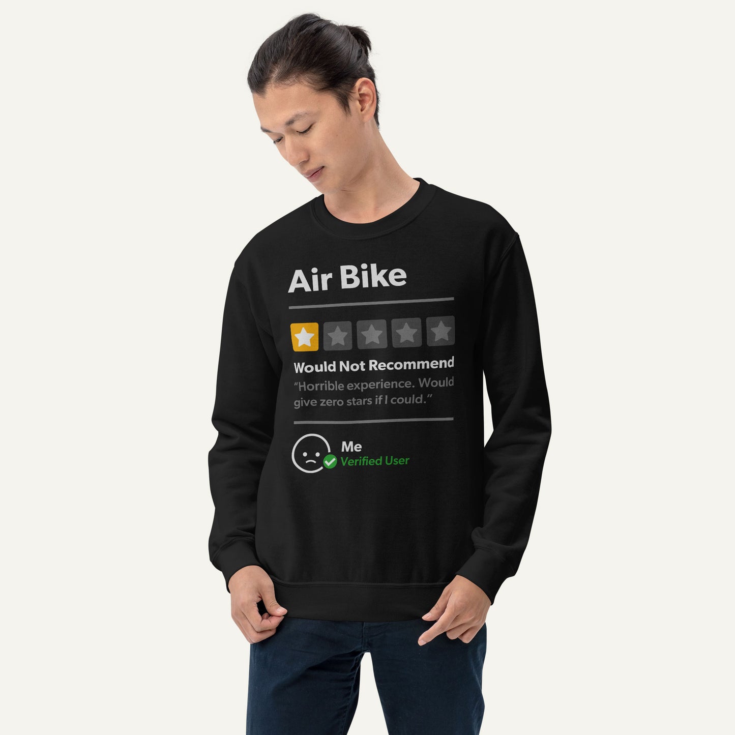 Air Bike 1 Star Would Not Recommend Sweatshirt