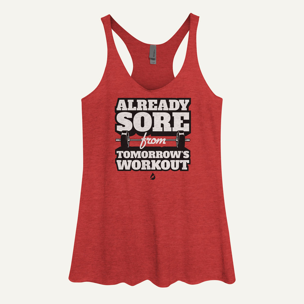 Already Sore From Tomorrow's Workout Women's Tank Top