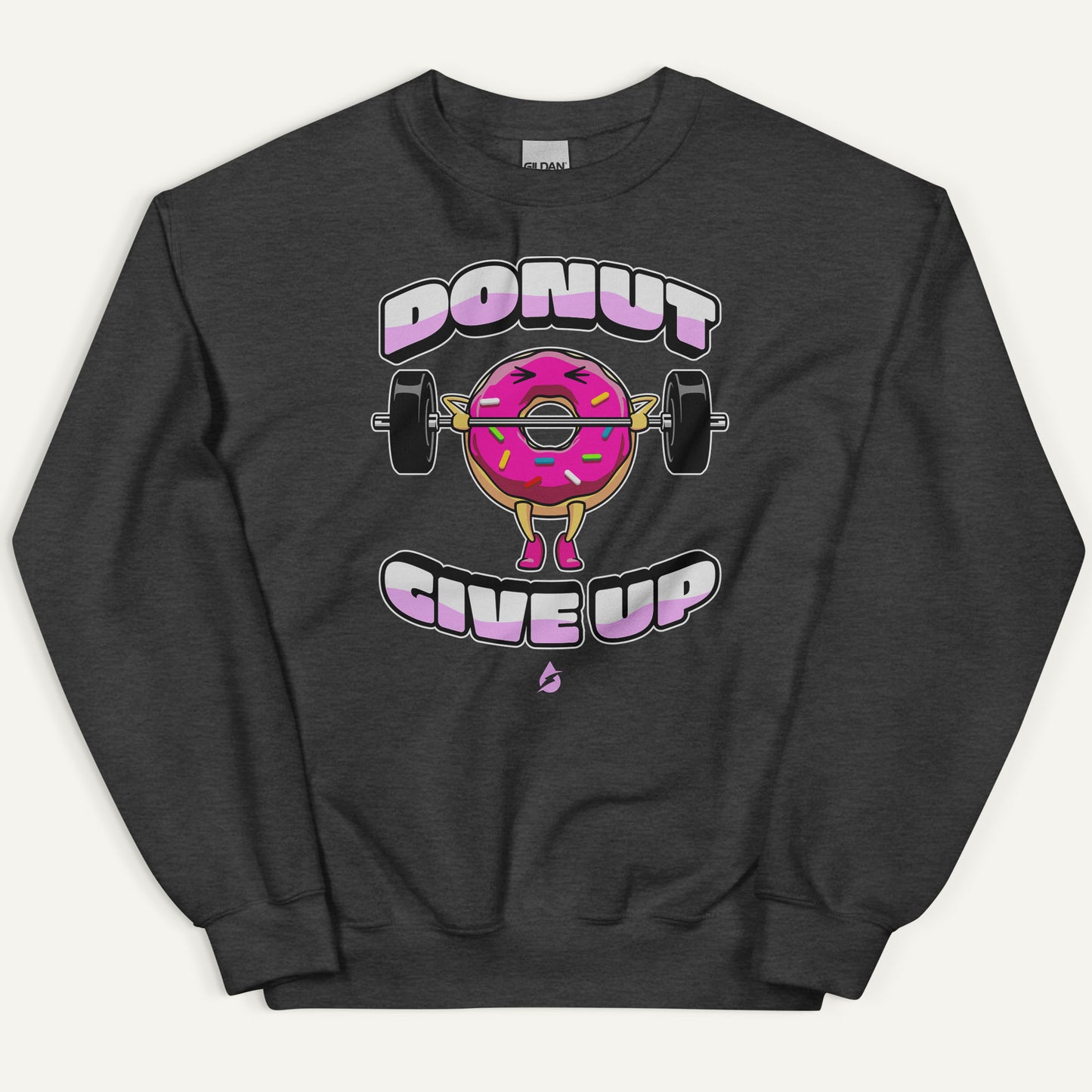 Donut Give Up Sweatshirt