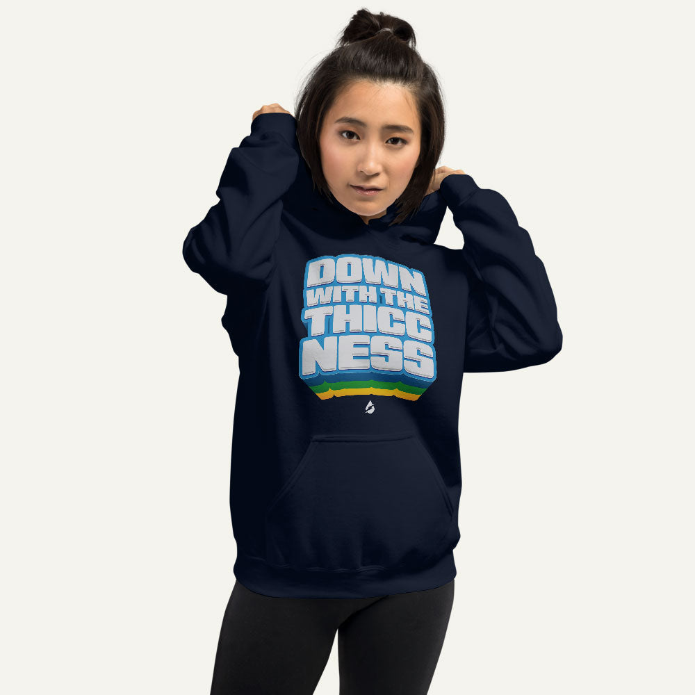 Down With The Thiccness Pullover Hoodie