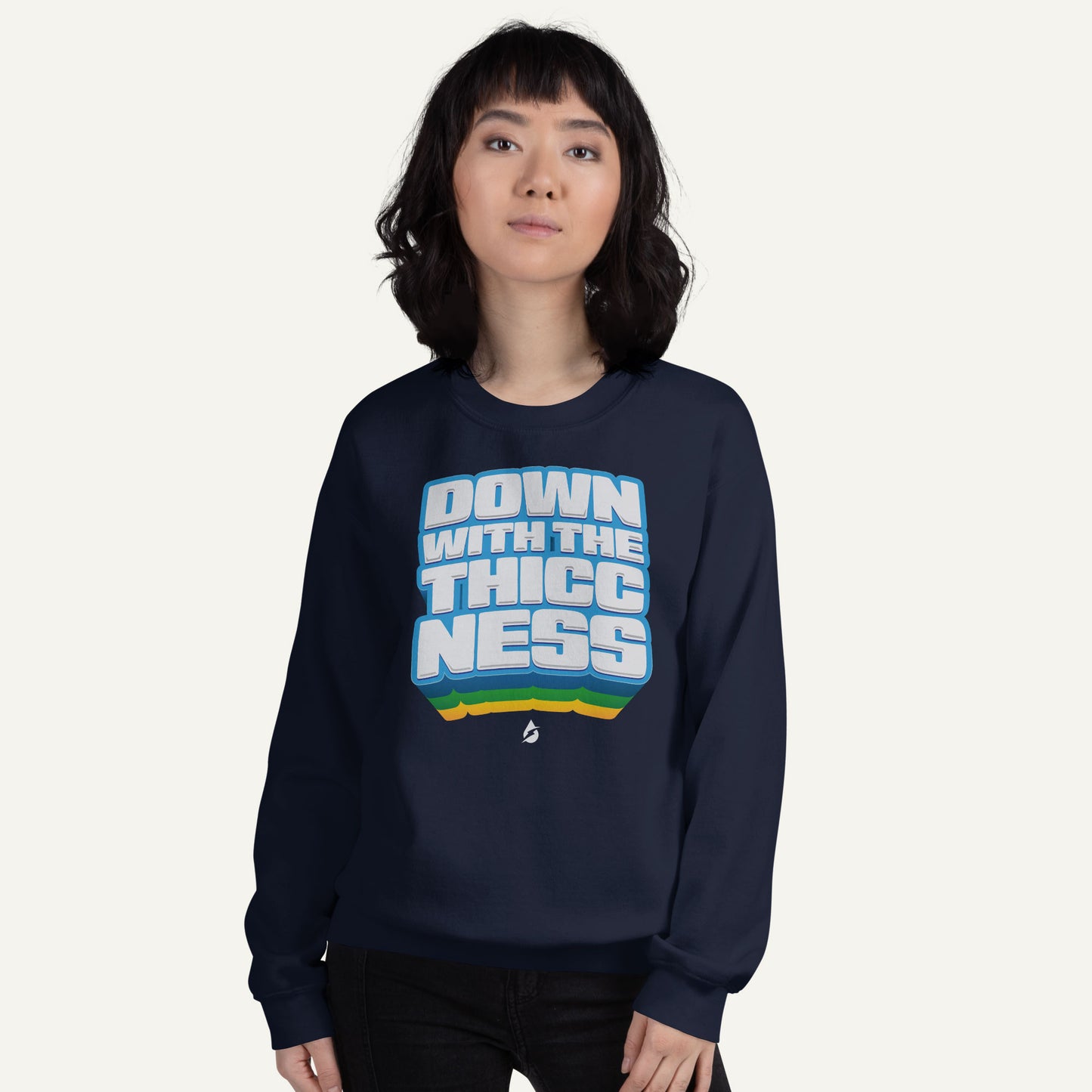 Down With The Thiccness Sweatshirt
