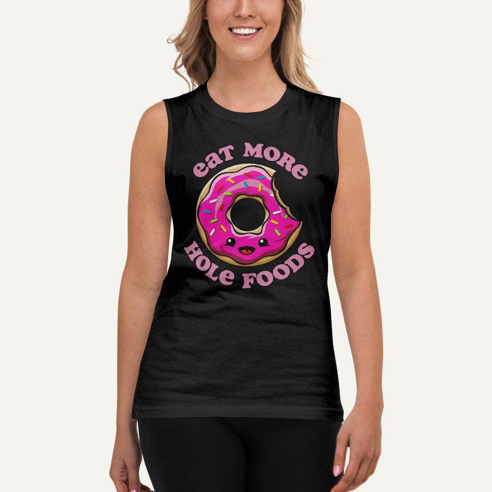 Eat More Hole Foods Muscle Tank