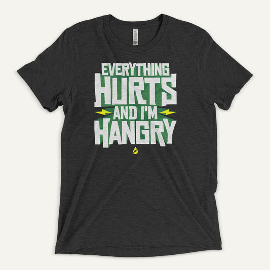 Everything Hurts And I'm Hangry Triblend T-Shirt
