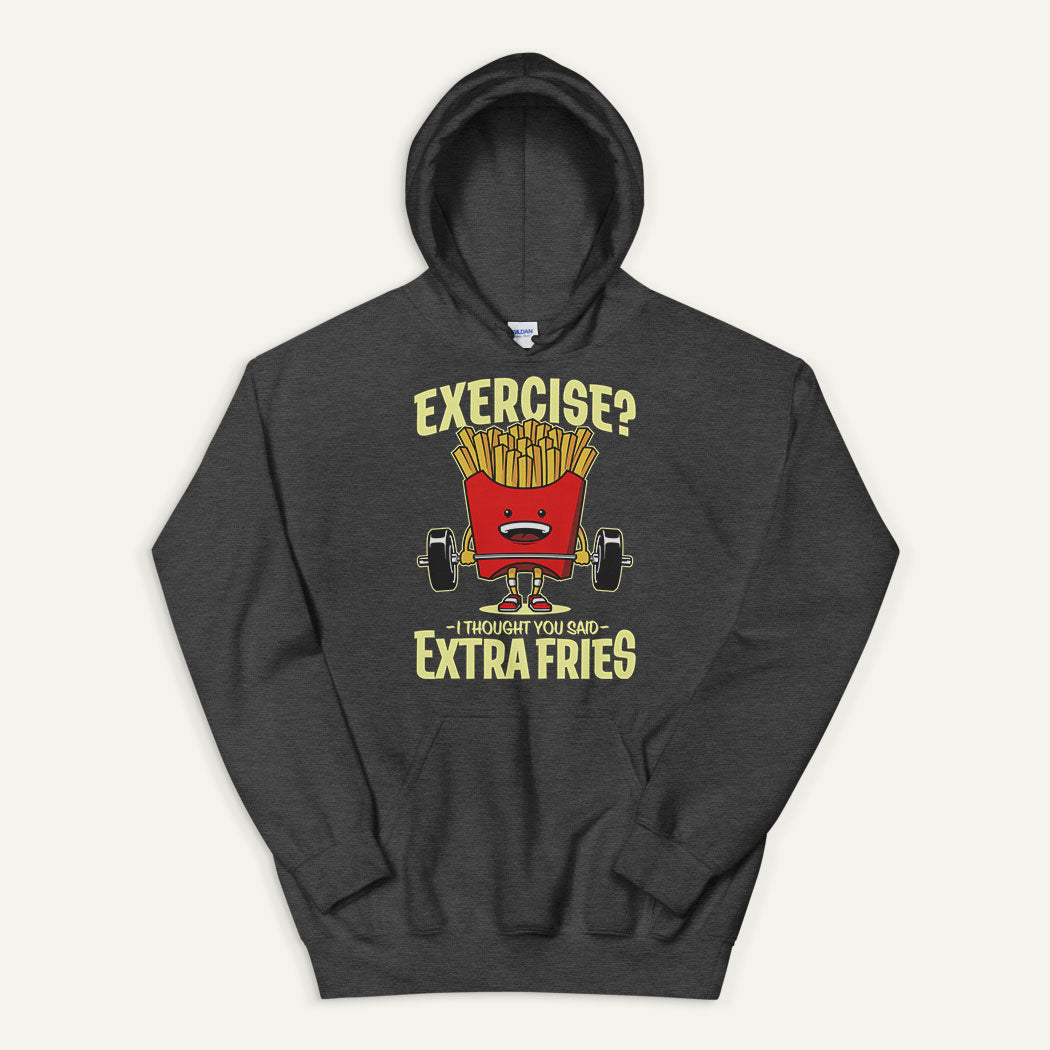 Exercise? I Thought You Said Extra Fries Pullover Hoodie