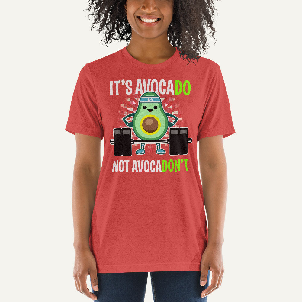 It's Avocado Not Avocadon't Triblend T-Shirt