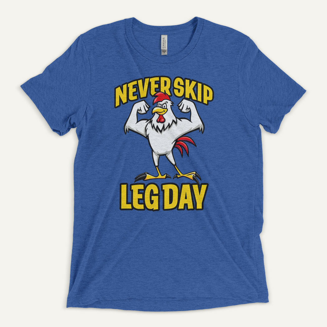 Never Skip Leg Day Triblend T-Shirt