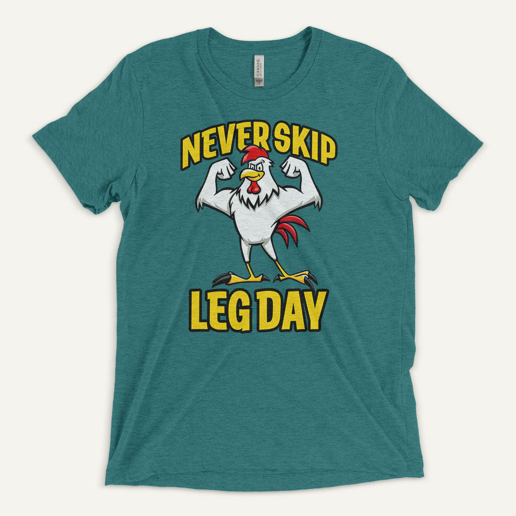 Never Skip Leg Day Triblend T-Shirt