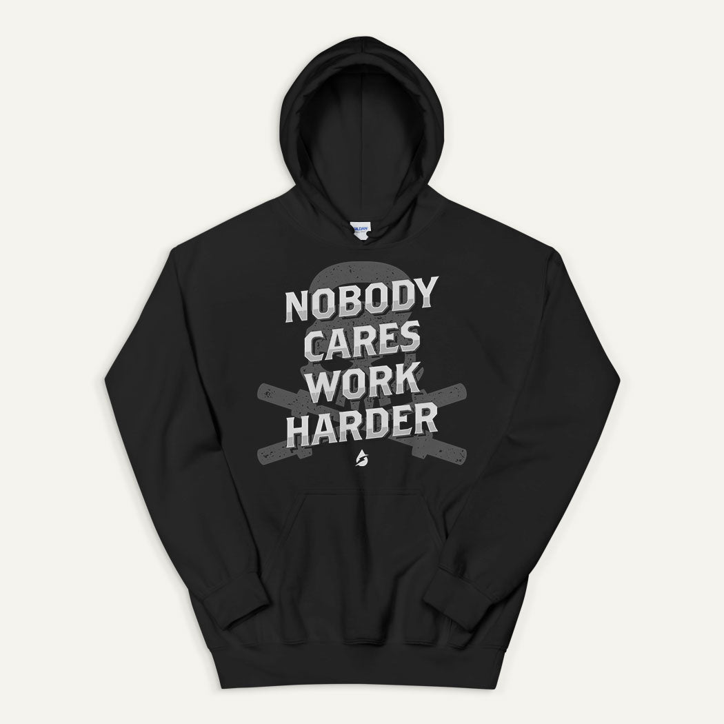 Nobody Cares Work Harder Pullover Hoodie