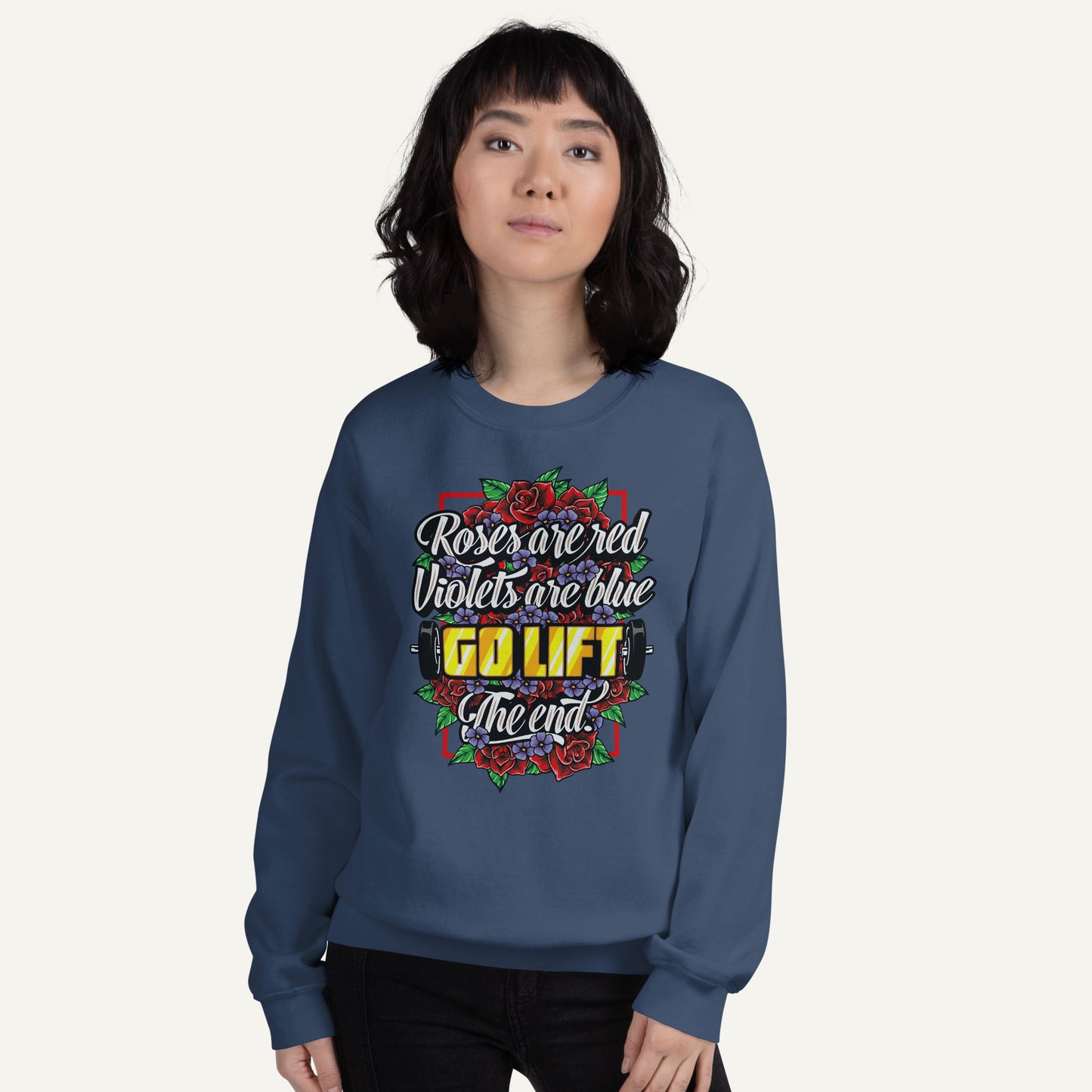Roses Are Red Go Lift Sweatshirt
