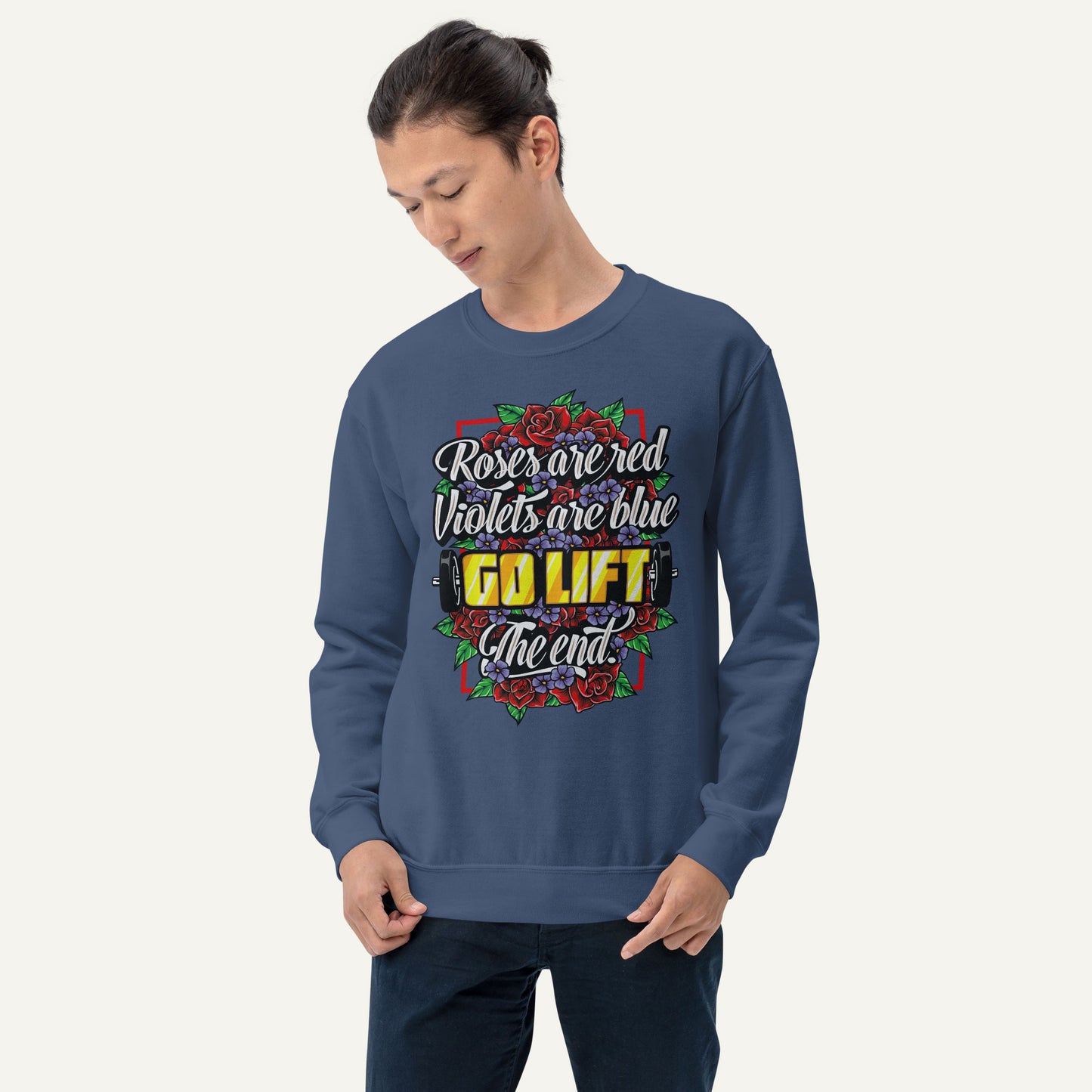 Roses Are Red Go Lift Sweatshirt
