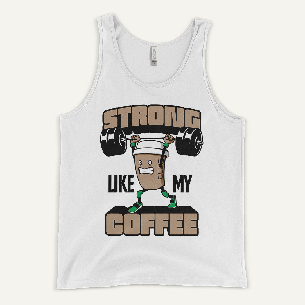 Strong Like My Coffee Tank Top