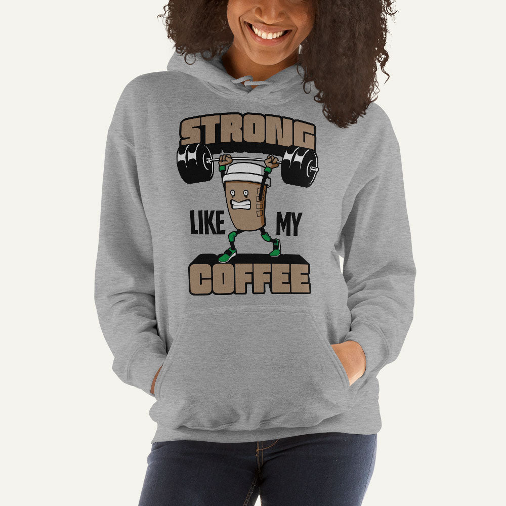 Strong Like My Coffee Pullover Hoodie