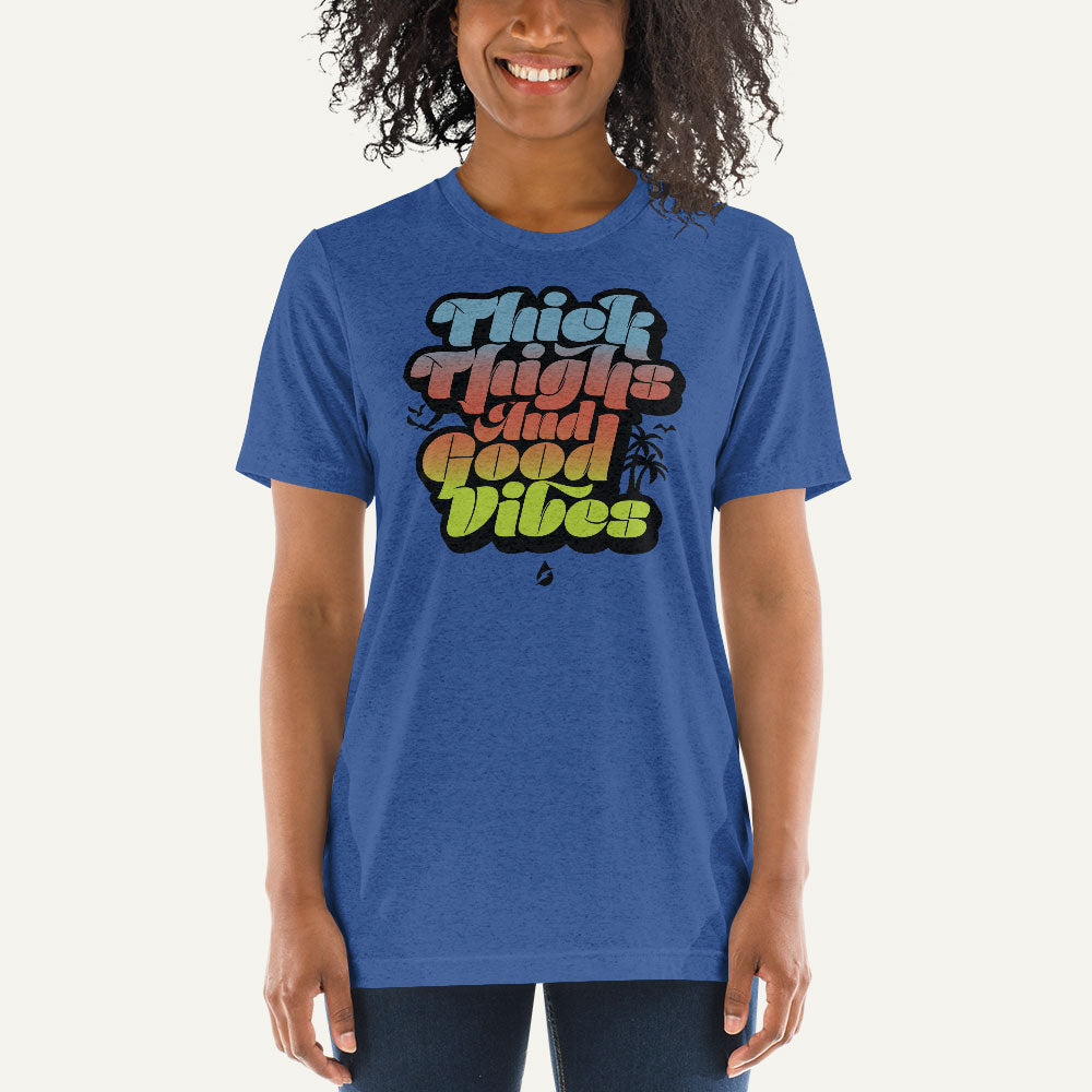 Thick Thighs And Good Vibes Triblend T-Shirt