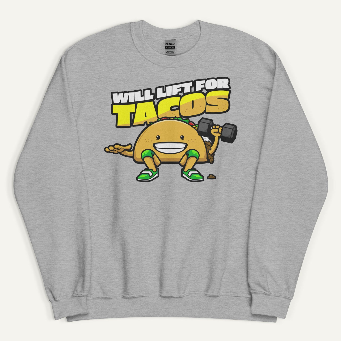 Will Lift For Tacos Sweatshirt