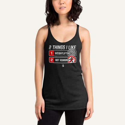 2 Things I Like Weightlifting And Not Running Women's Tank Top