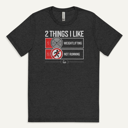 2 Things I Like Weightlifting And Not Running Triblend T-Shirt - Ministry of Sweat