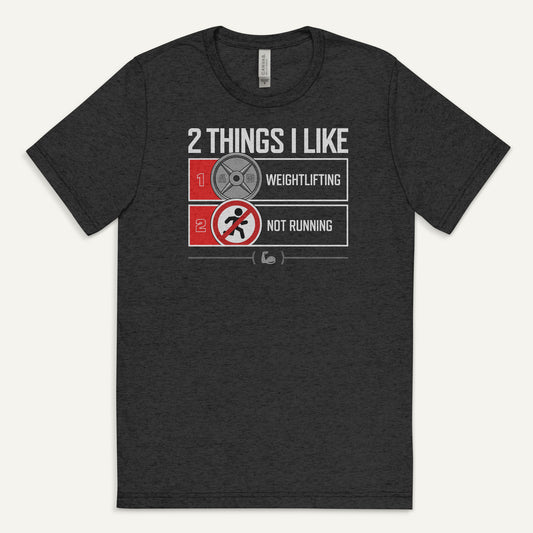 2 Things I Like Weightlifting And Not Running Triblend T-Shirt